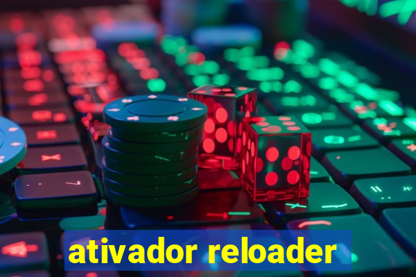 ativador reloader